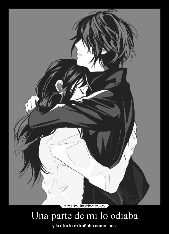 Una parte de mi lo odiaba - 