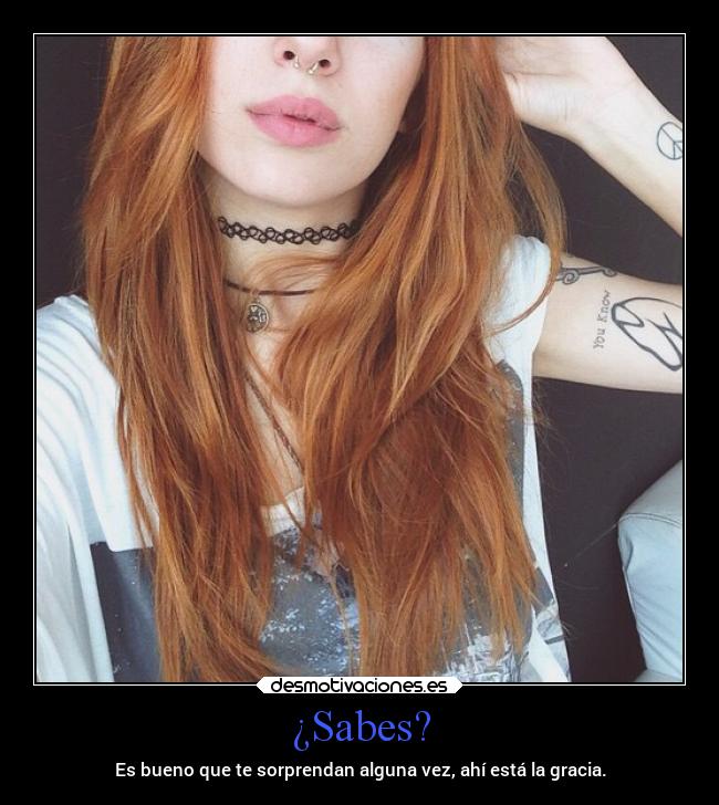 ¿Sabes? -
