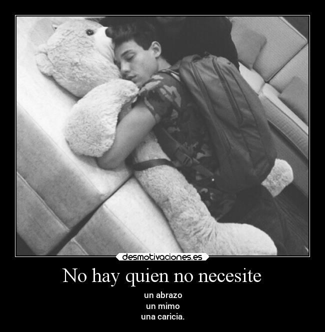 No hay quien no necesite - 