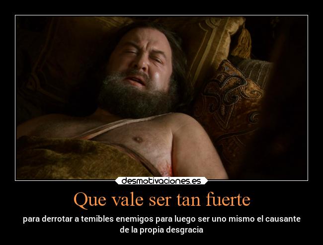 Que vale ser tan fuerte -