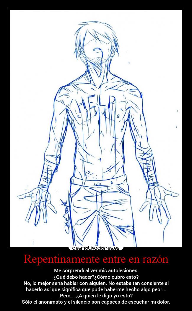 carteles silencio corazon tristeza alma locura razon miedoaherirme autolesiones anonimato luzkira desmotivaciones