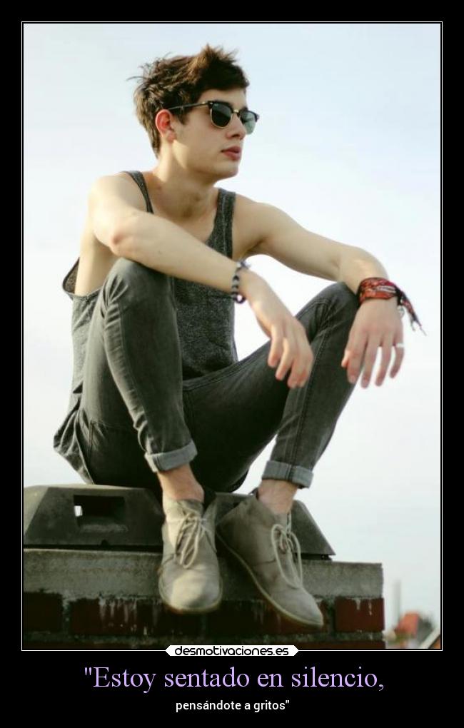 Estoy sentado en silencio, - 