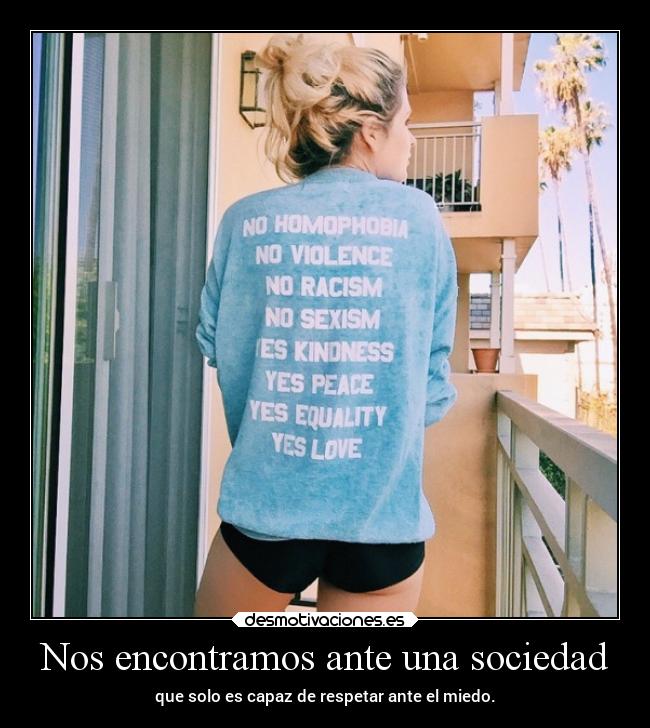 Nos encontramos ante una sociedad -