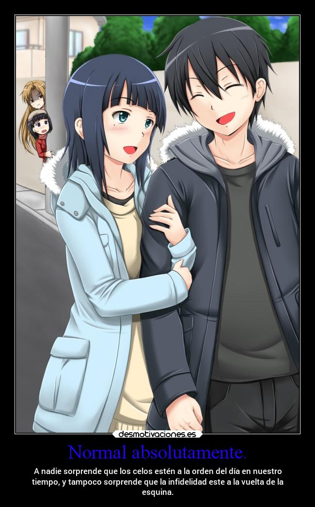 Normal absolutamente. -