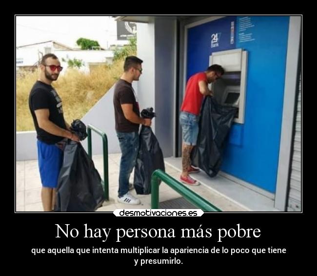 carteles sociedad dinero desmotivaciones desmotivaciones