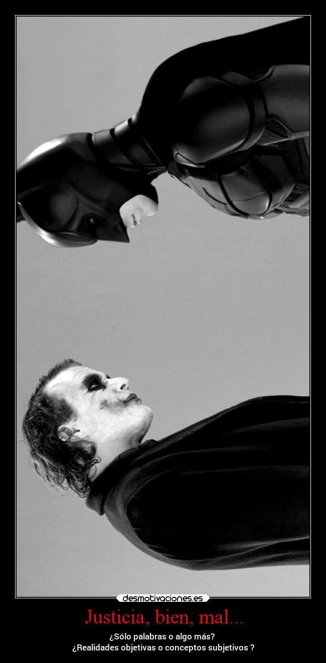 Justicia, bien, mal... - 