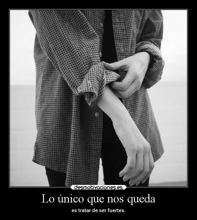 Lo único que nos queda -