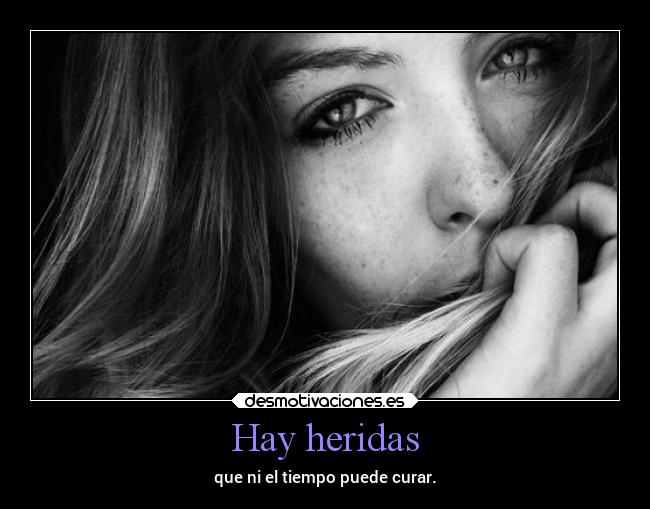 Hay heridas - 