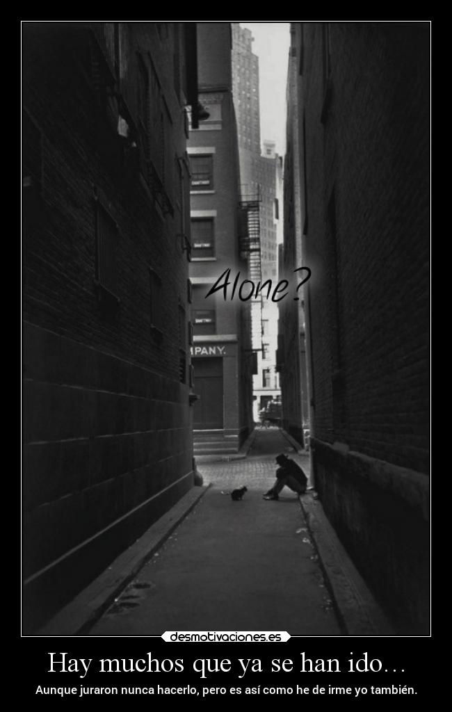 Hay muchos que ya se han ido… -