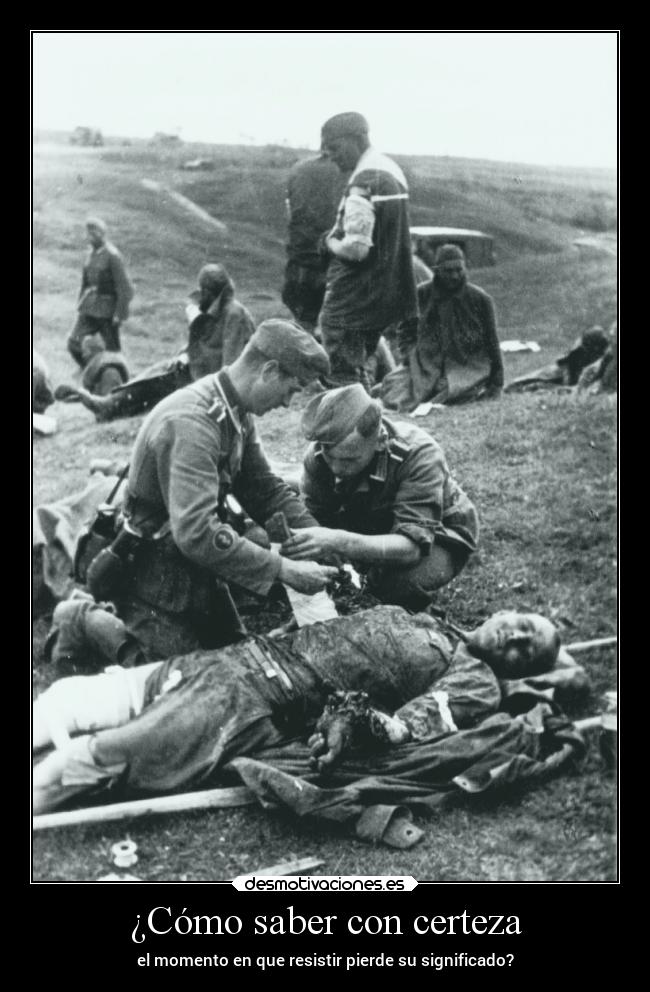 ¿Cómo saber con certeza - el momento en que resistir pierde su significado?