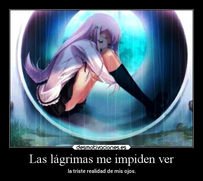 Las lágrimas me impiden ver -