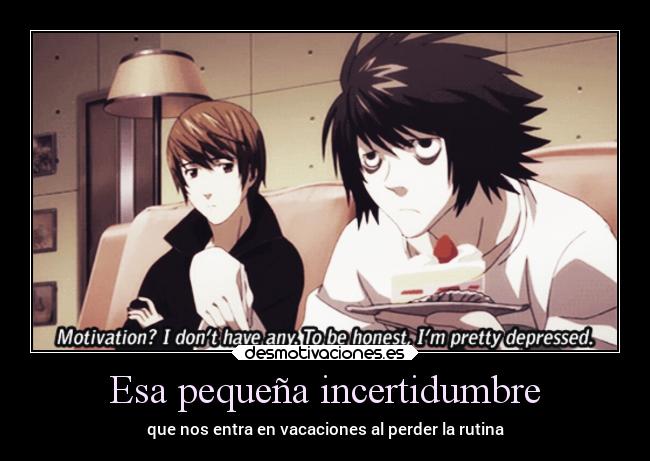 carteles tristeza vacaciones death note lawliet kira light yagami ryuk desmotivaciones