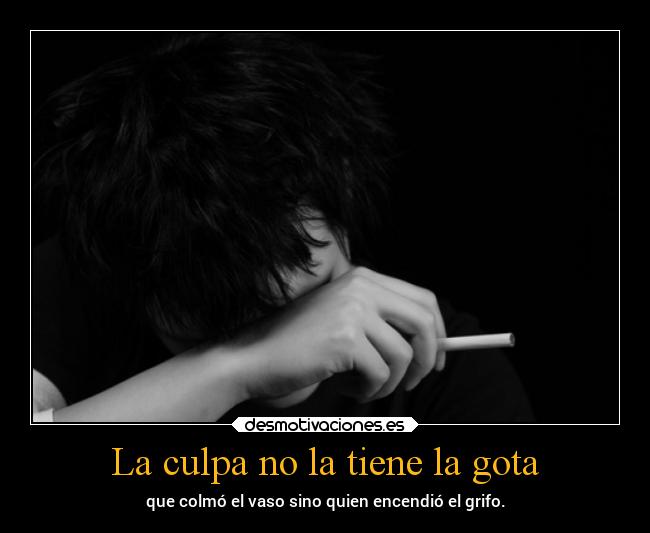 La culpa no la tiene la gota -