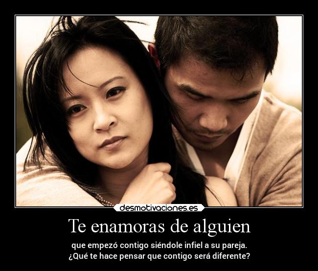 Te enamoras de alguien -