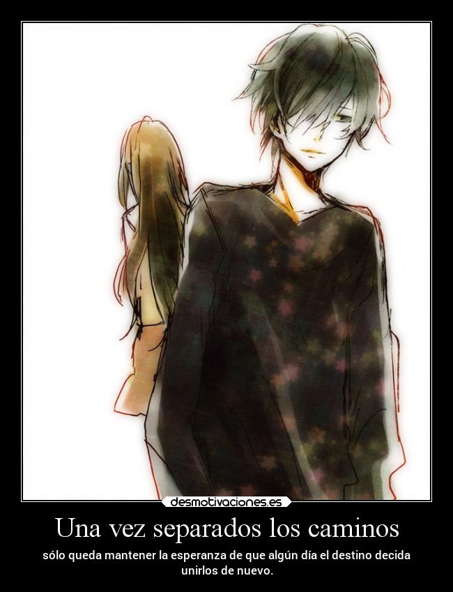 Una vez separados los caminos -