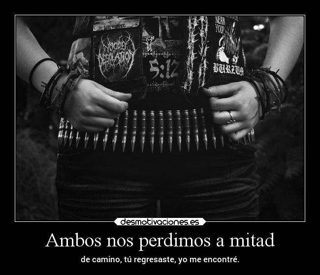 carteles vida enunrincondemimente loquenecesitamosesalgodepanico makemewannadie camino cinturon drella desmotivaciones