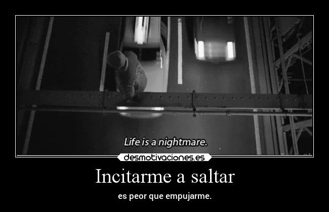 Incitarme a saltar - 