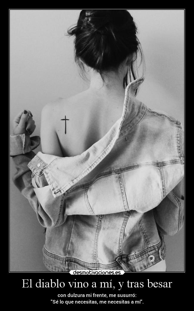 carteles vida enunrincondemimente loquenecesitamosesalgodepanico makemewannadie cruz devil come tome tattoo desmotivaciones