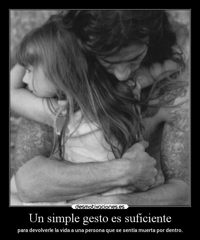 Un simple gesto es suficiente - 