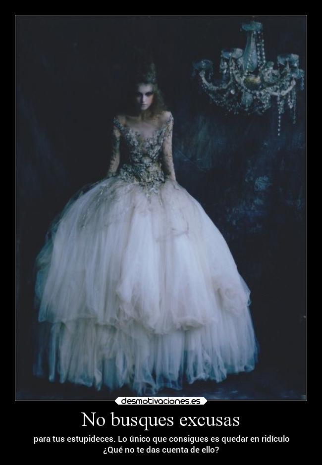 No busques excusas - 