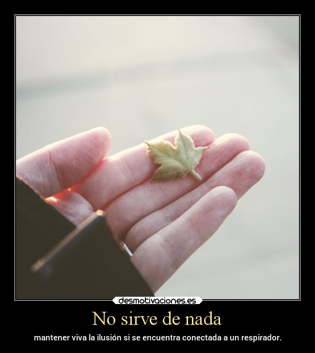 No sirve de nada - 