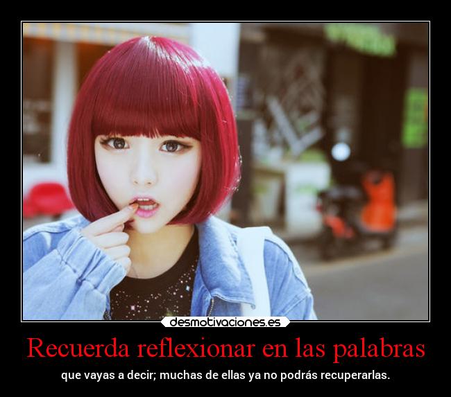 Recuerda reflexionar en las palabras -