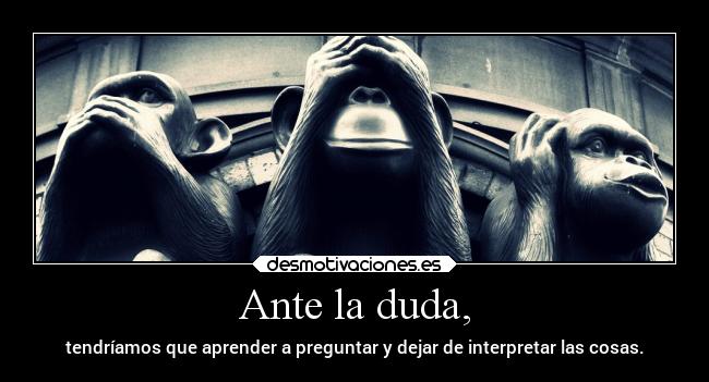 carteles vida interpretar preguntar comunicacion desmotivaciones