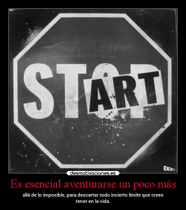 Es esencial aventurarse un poco más -