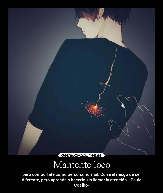 Mantente loco - 