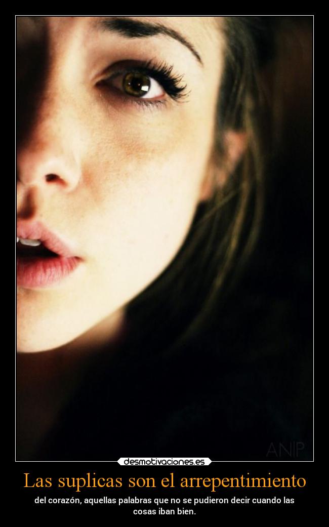 Las suplicas son el arrepentimiento -