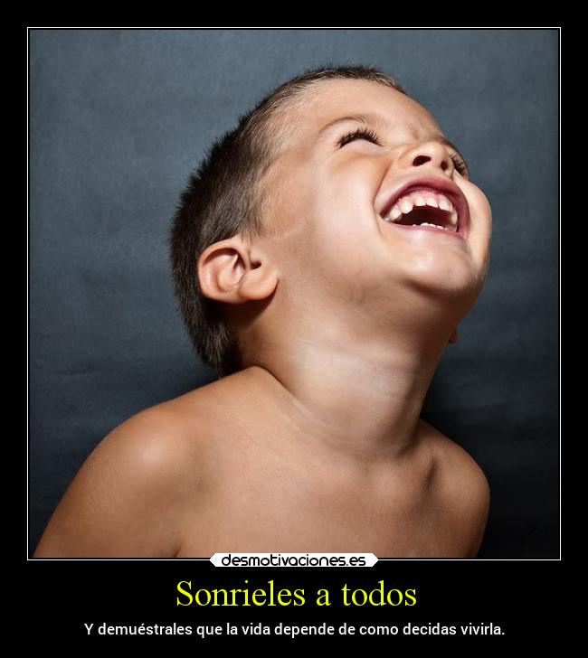 carteles vida sonrisa sentimientos alegria desmotivaciones