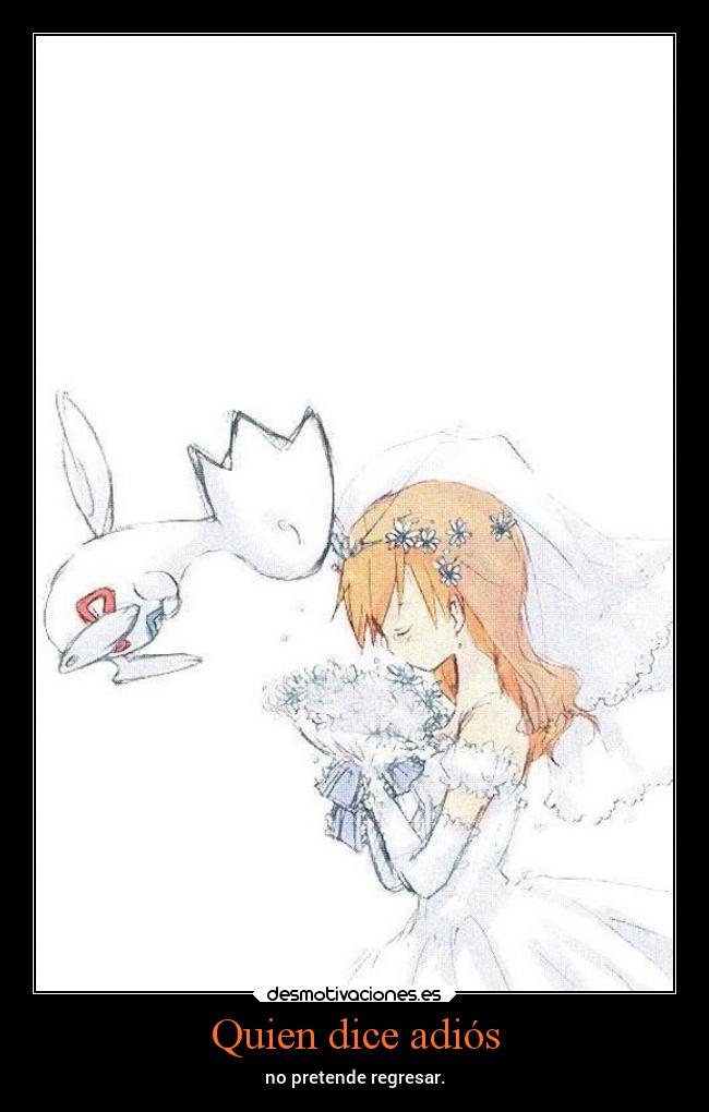 Quien dice adiós - 