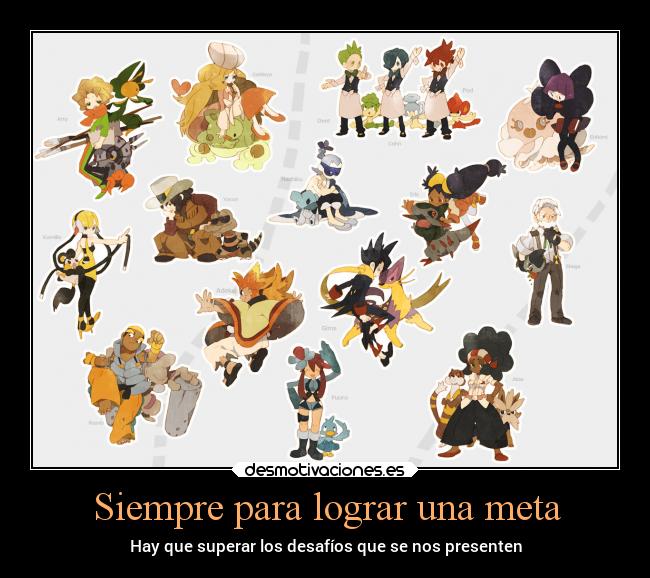 Siempre para lograr una meta - 