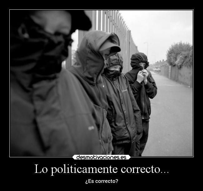 Lo politicamente correcto... - 