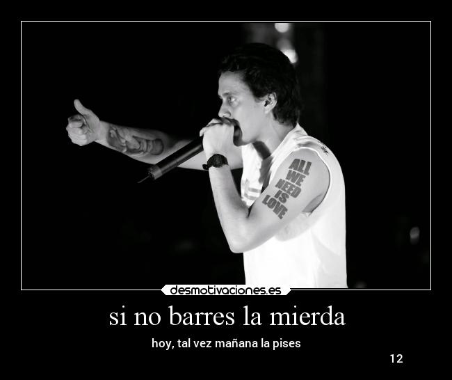 si no barres la mierda - 