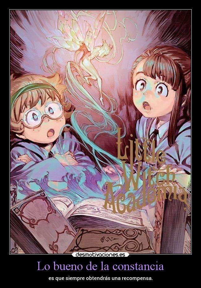 Lo bueno de la constancia -