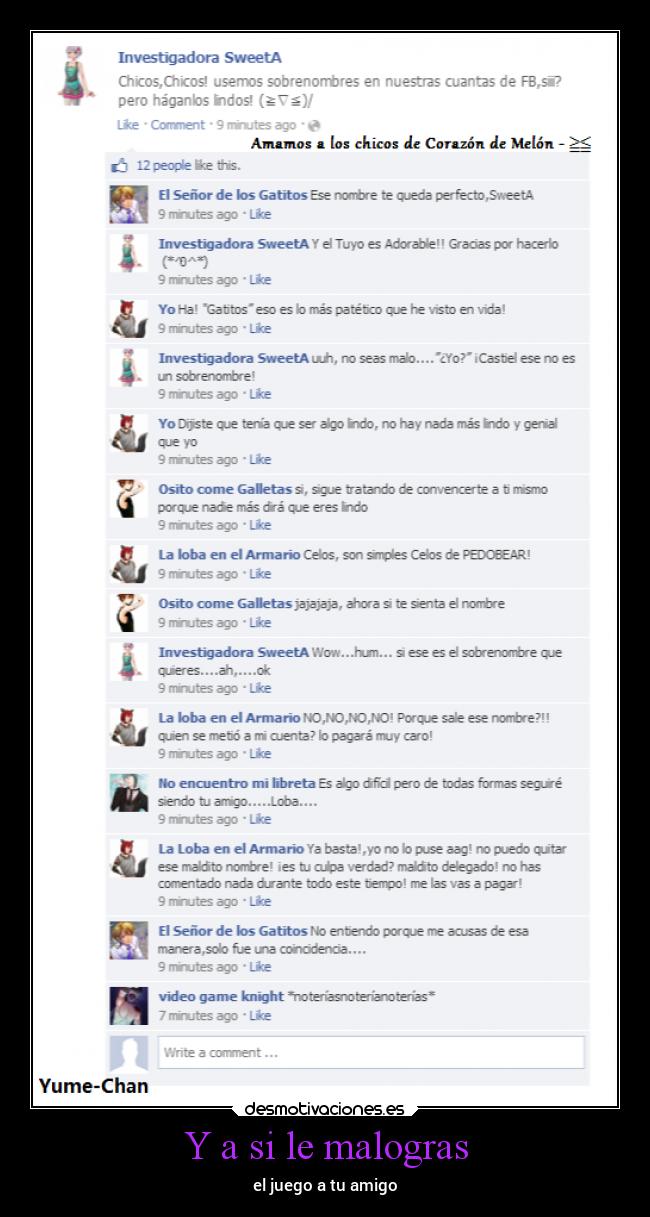 Y a si le malogras - el juego a tu amigo