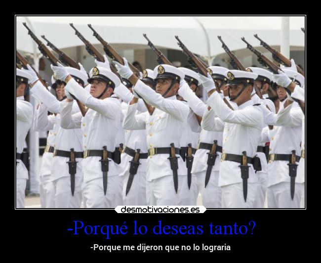-Porqué lo deseas tanto? - 