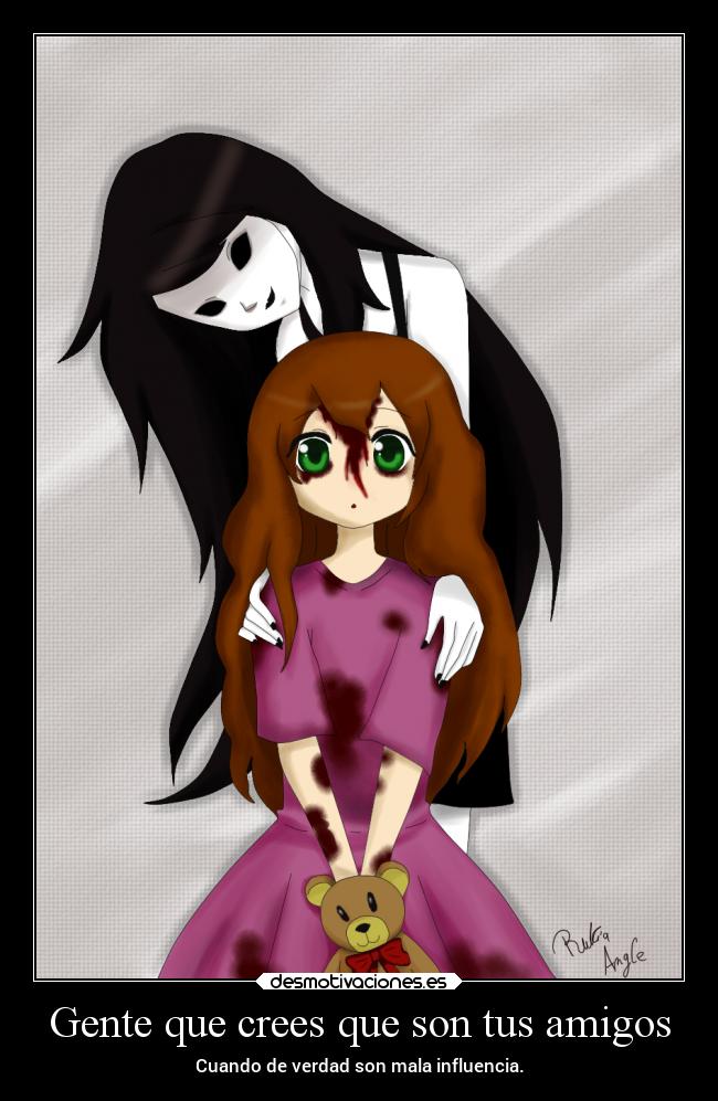 Gente que crees que son tus amigos - Cuando de verdad son mala influencia.