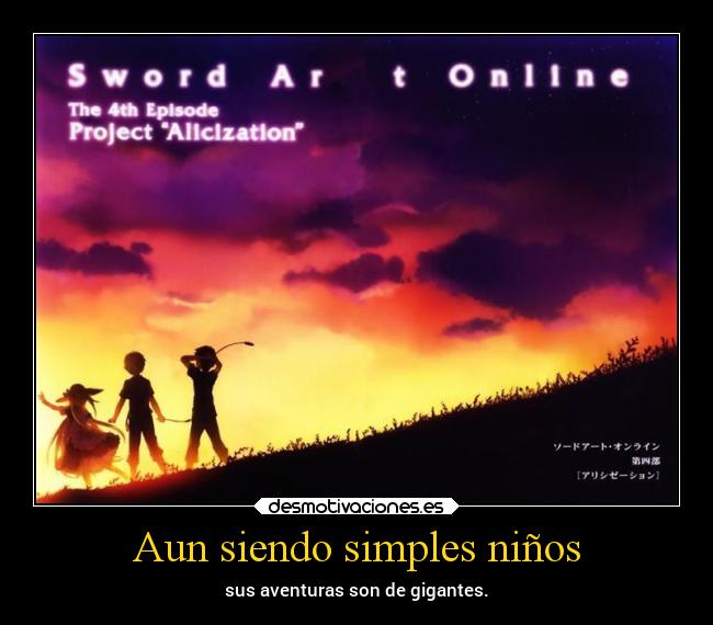 Aun siendo simples niños -