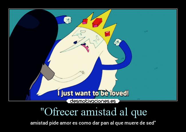 carteles amistad amistad hora aventuras rey hielo marceline ovidio desmotivaciones