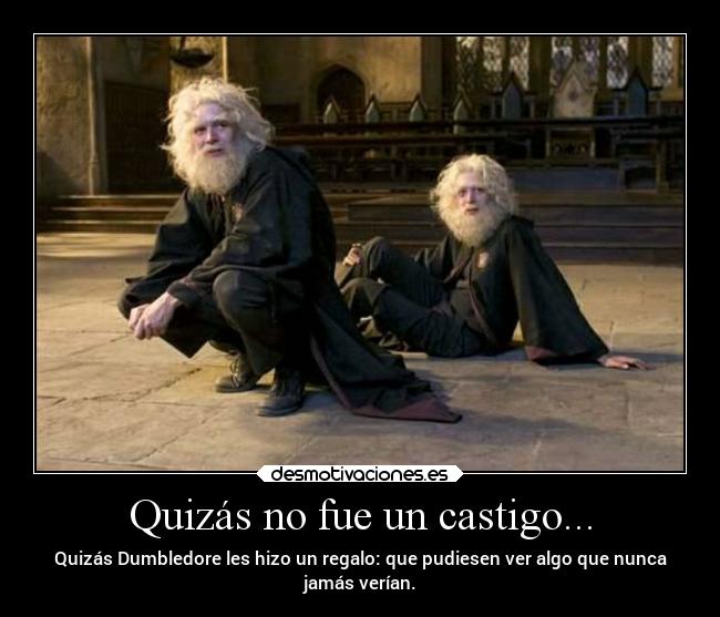 Quizás no fue un castigo... - 