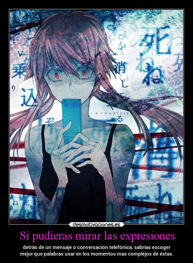 carteles amor anime sentimientos mirai nikki gasai yuno expresiones palabras mensajes conversacion telefono desmotivaciones