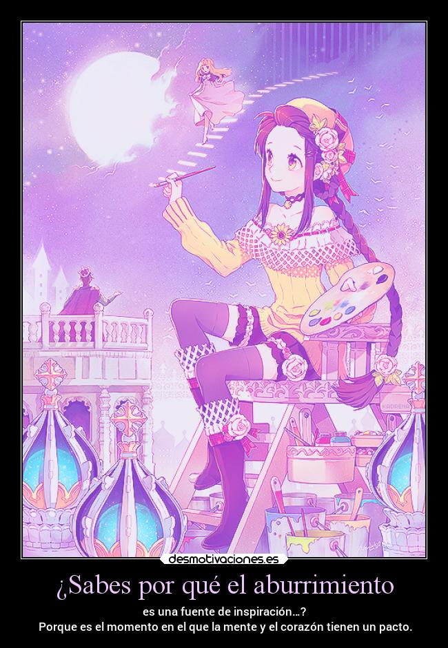 carteles amor corazon arte anime aburrimiento inspiracion pacto mente pintar musa desmotivaciones