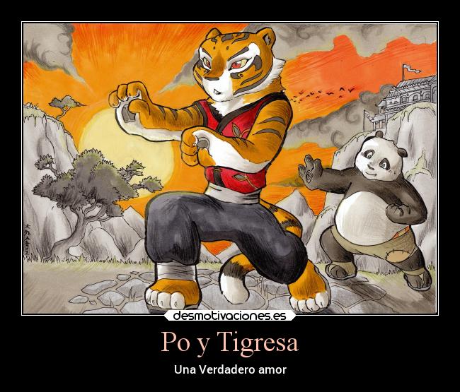 Po y Tigresa - Una Verdadero amor