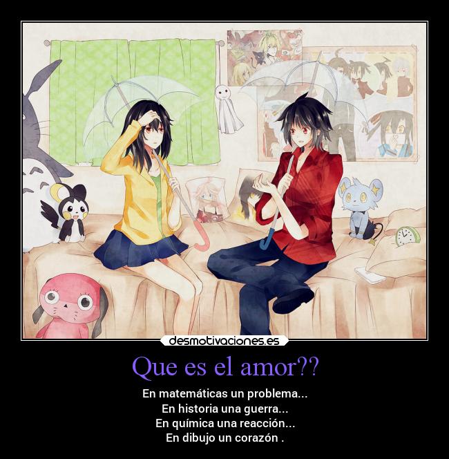 Que es el amor?? -
