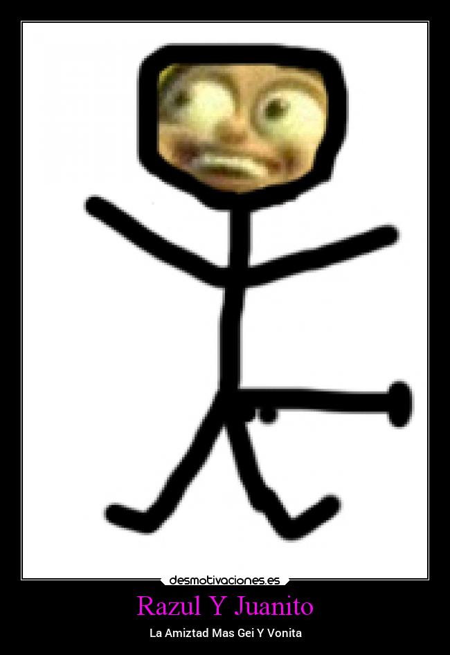 Razul Y Juanito - La Amiztad Mas Gei Y Vonita