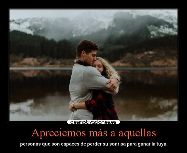 Apreciemos más a aquellas -