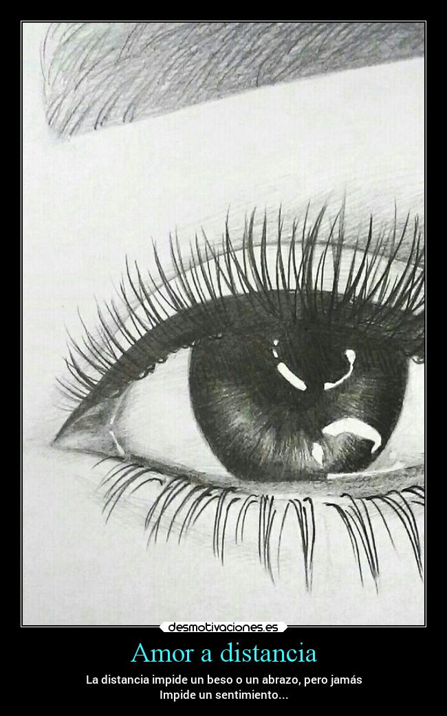 Amor a distancia - La distancia impide un beso o un abrazo, pero jamás
Impide un sentimiento...