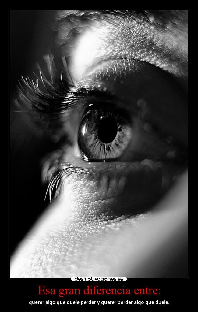 Esa gran diferencia entre: - 